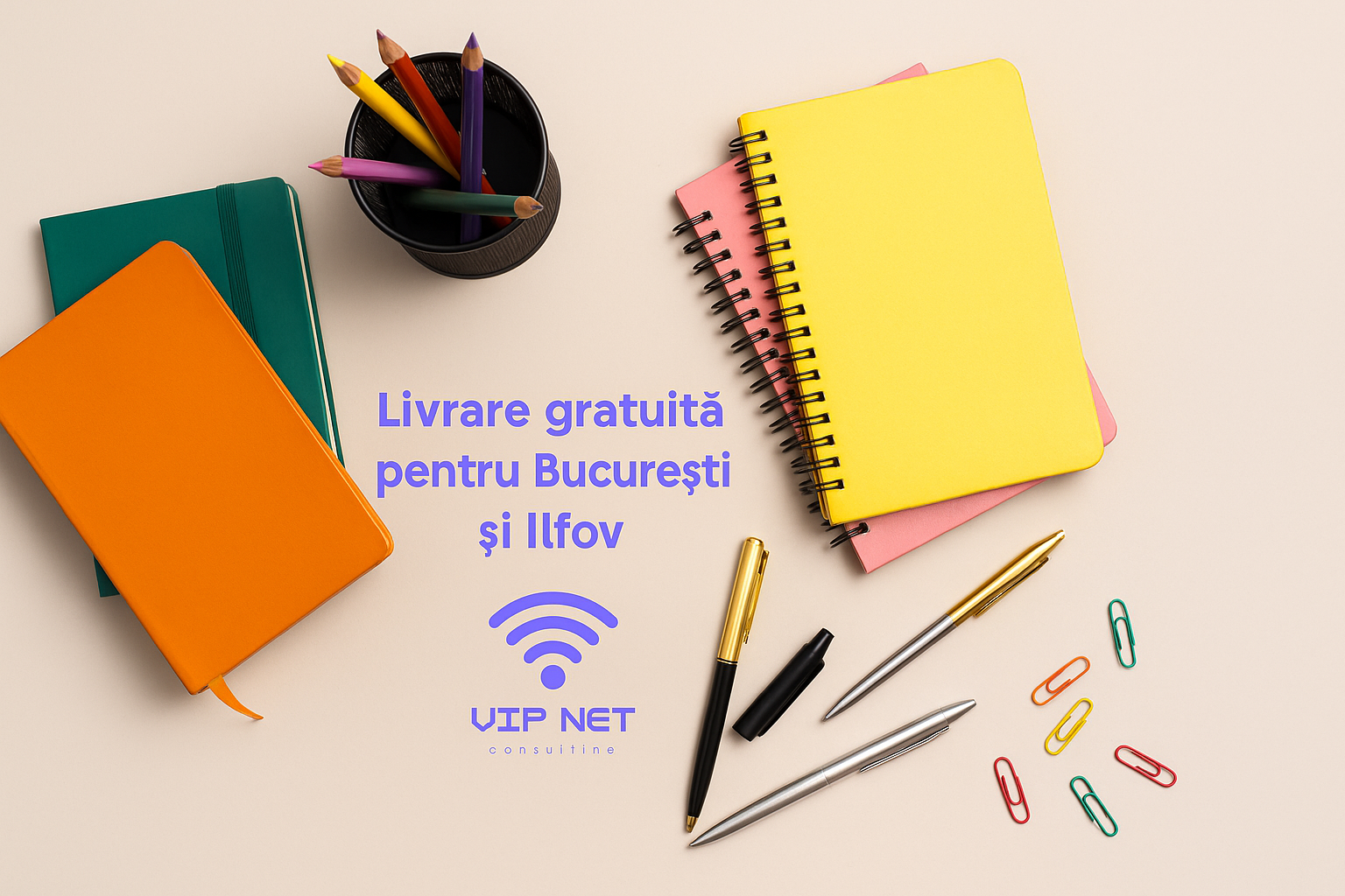 Papetărie și rechizite office cu livrare gratuită în București și Ilfov – VIP NET Consulting